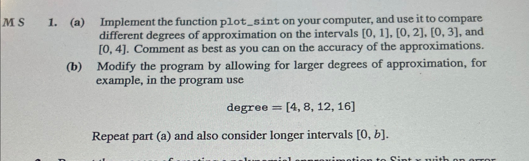  M S 1.(a) Implement the function plot_sint on your computer, and