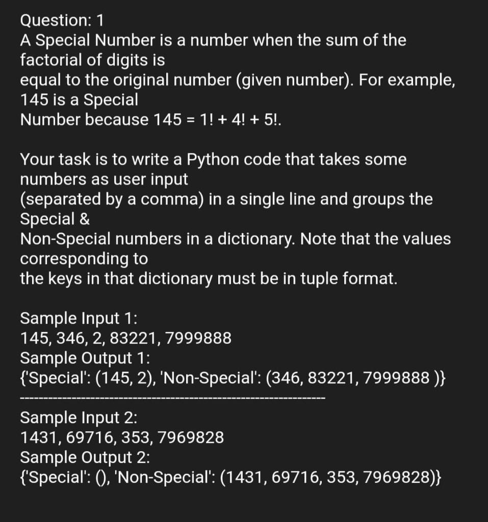 please do it in python3. thank you Question: 1 A Special Number