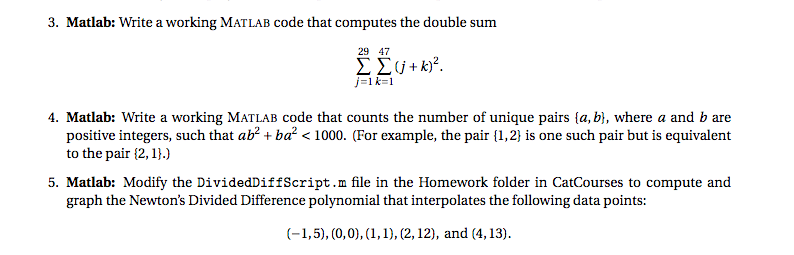  3. Matlab: Write a working MATLAB code that computes the double