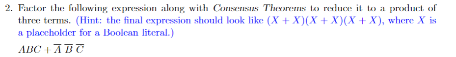  Factor the following expression along with Consensus Theorems to reduce it