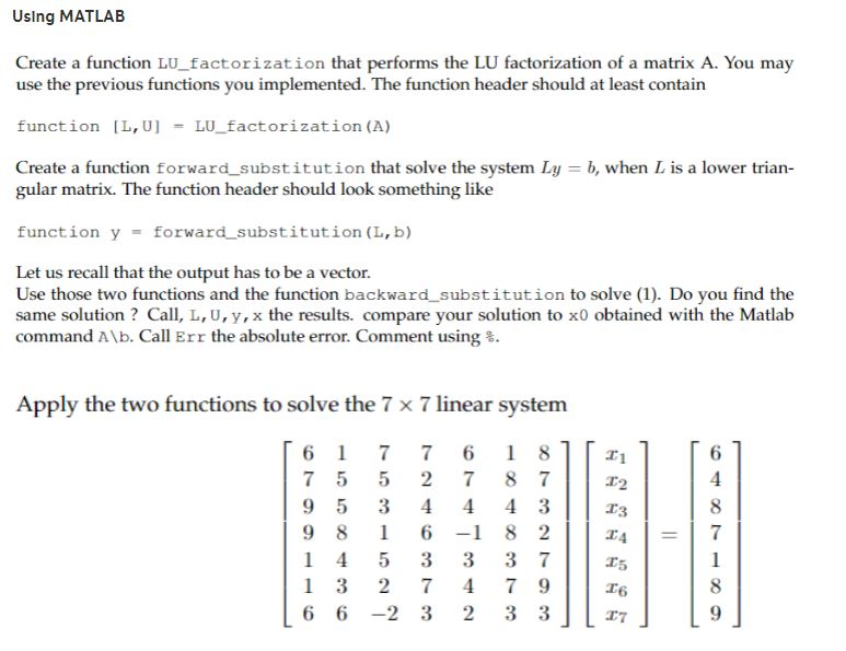 I need Matlab Help Uslng MATLAB Create a function LU-factorization that performs