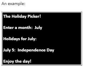 holidays fall in the month entered by the user. The following dates