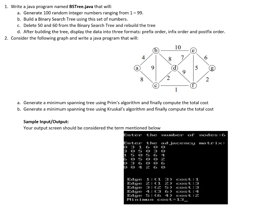  1. Write a java program named BSTree.java that will a. Generate