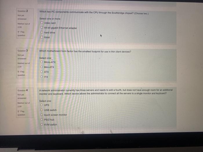  Quest 2 Which Iwo PC components communicate with the CPU through
