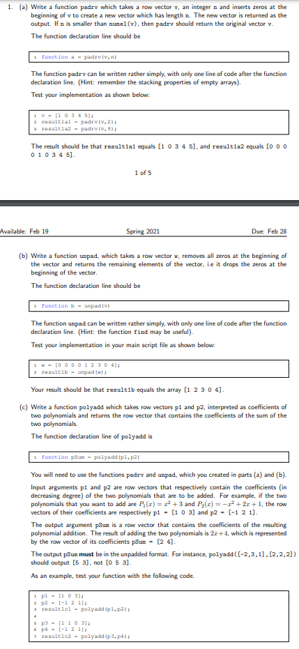 MATLAB (a) Write a function padrv which takes a row vector v,