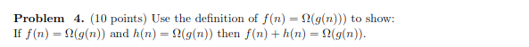 Please show clear steps so I can learn Problem 4. (10 points)