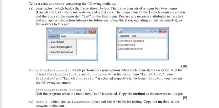  Write a class Launcher containing the following methods: (a) constructor which