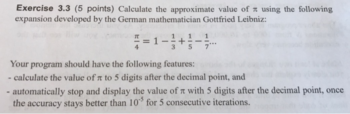  In PYTHON Thanks in advance. Exercise 3.3 (5 points) Calculate the
