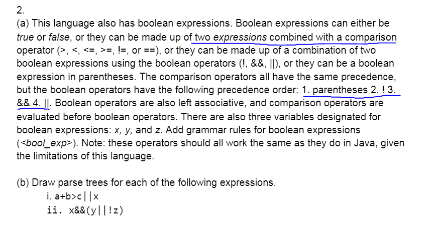  2. (a) This language also has boolean expressions. Boolean expressions can