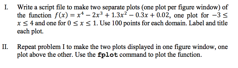  Write a script file to make two separate plots (one plot