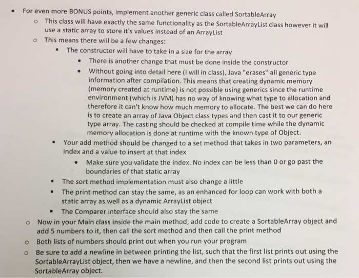 For even more BONUS points, implement another generic class called SortableArray