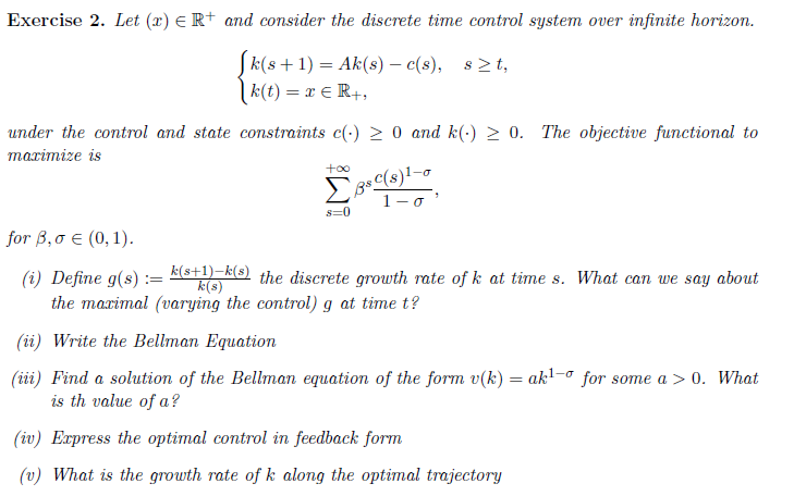  Exercise 2. Let (x)inR+and consider the discrete time control system over