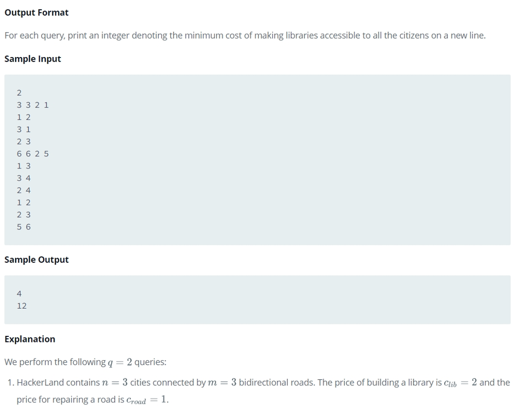  //Define function long long int roadsAndLibraries(int m, int n, int c_lib,