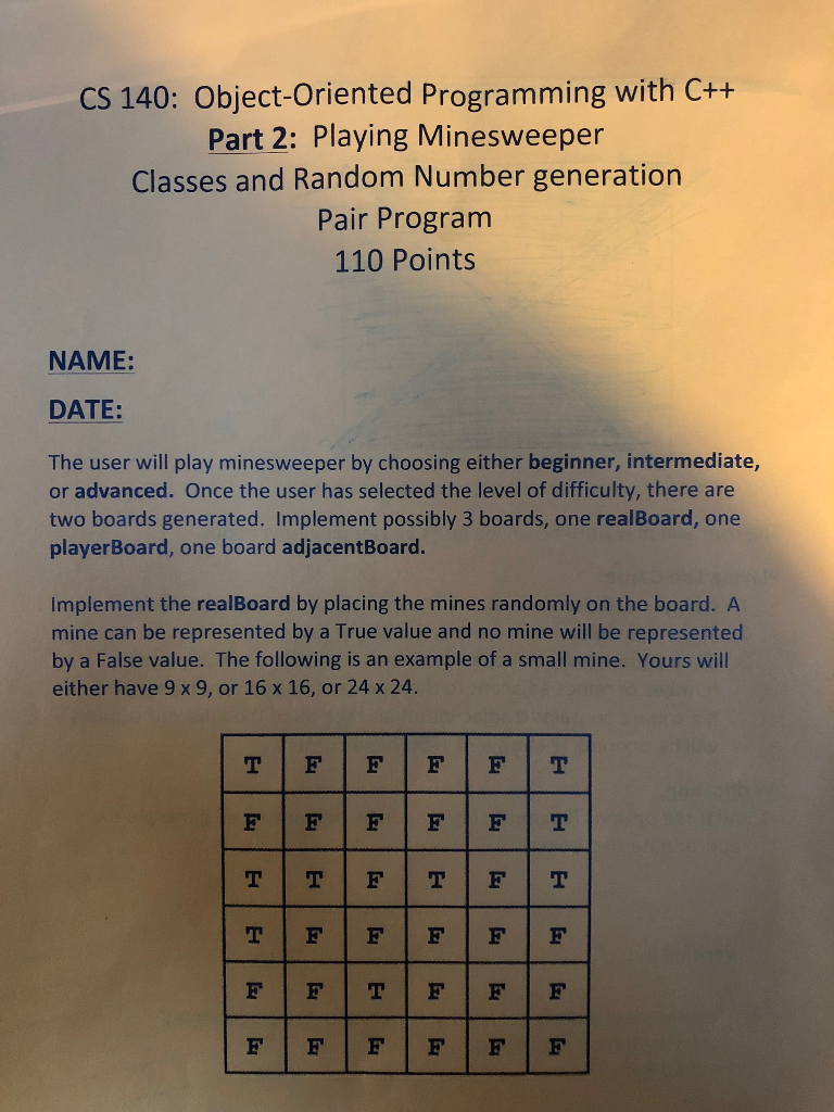  CS 140: Object-Oriented Programming with C++ Part 2: Playing Minesweeper Classes
