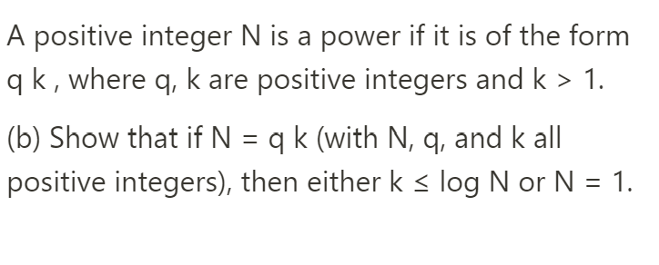 A positive integer N is a power if it is of