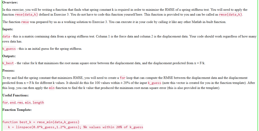  Overview: In this exercise, you will be writing a function that