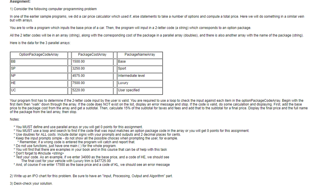 Assignment: 1) Consider the following computer programming problem In one of