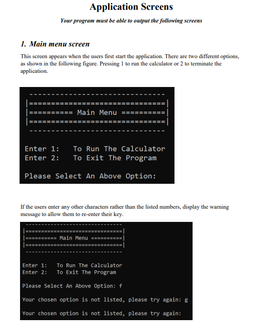 IN C code PLZZZZZ Application Screens Your program must be able to