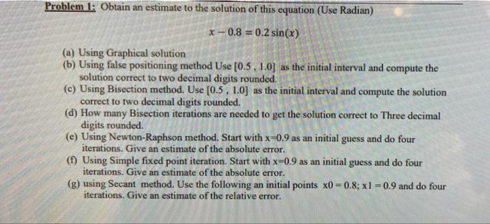 Do NOT solve using Matlab Problem 1: Obtain an estimate to the