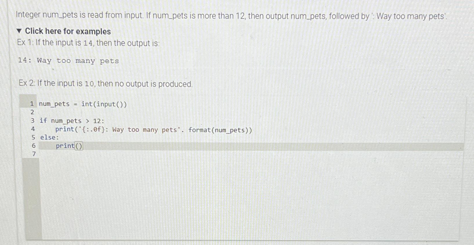  Integer num_pets is read from input. If num_pets is more than