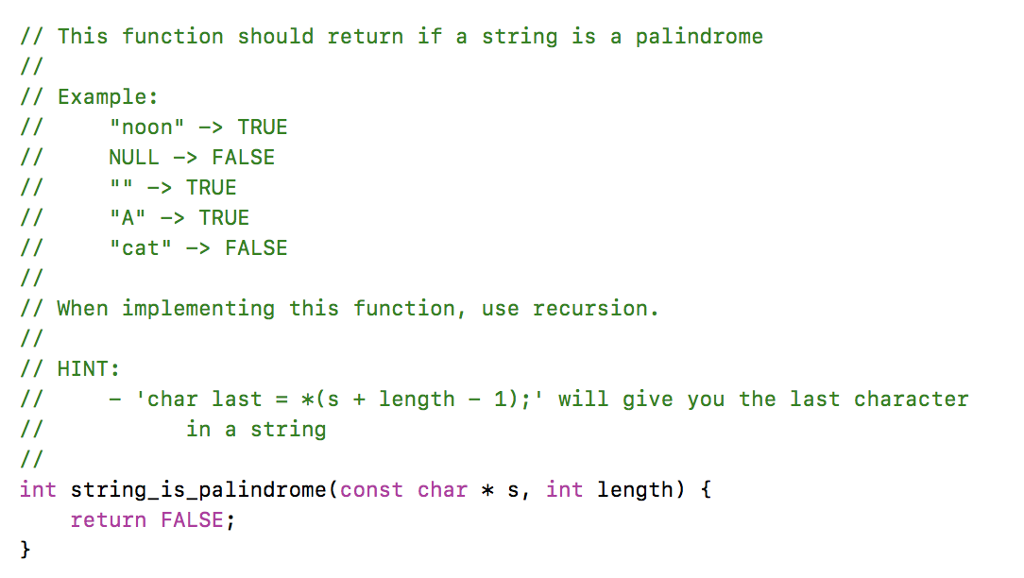  // This function should return if a string is a palindrome
