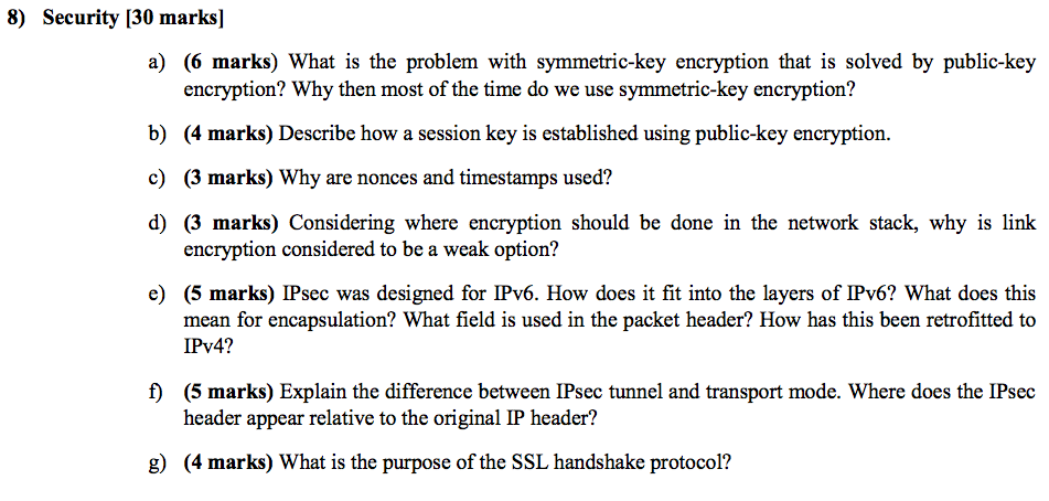  8) Security [30 marks] a) (6 marks) What is the problem