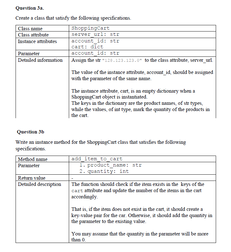Python 3.6 IDE and above Question 3a. Create a class that satisfy