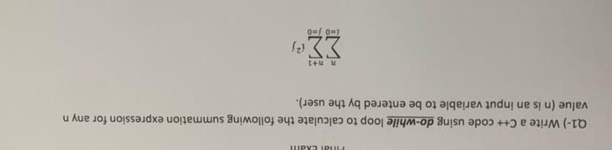 di Eldill Q1-) Write a C++ code using do-while loop to