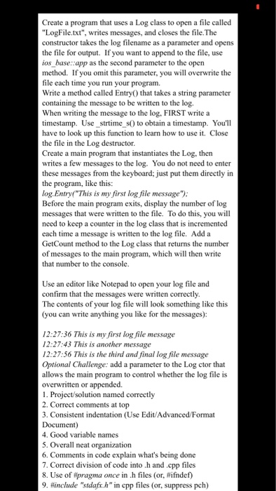  Create a program that uses a Log class to open a