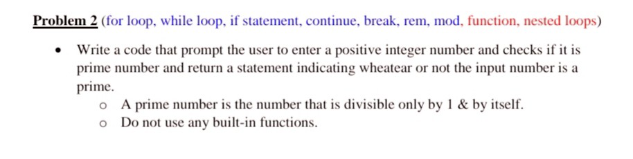 continue, break, rem, mod, function, nested loops) Write a code that prompt