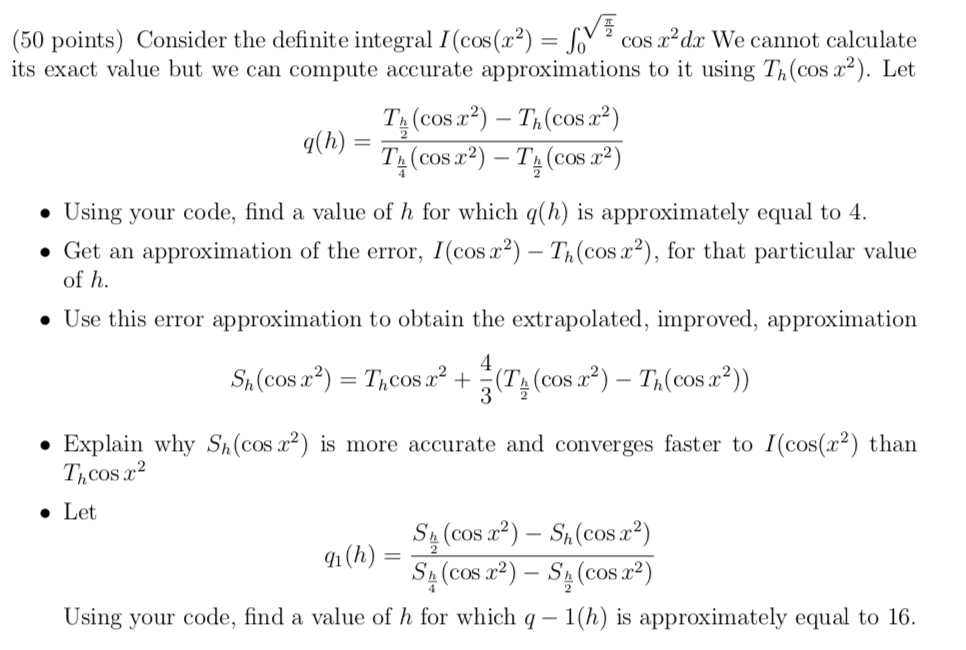  In Python (50 points) Consider the definite integral I (cos(x2) =