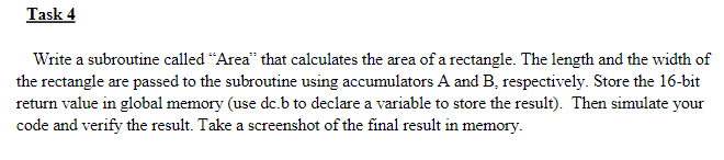  Task 4 Write a subroutine called "Area" that calculates the area