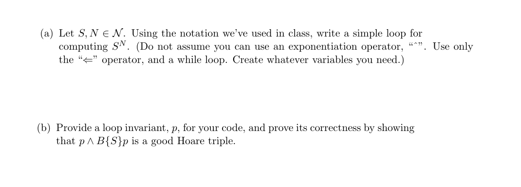  (a) Let S,NEN. Using the notation we've used in class, write