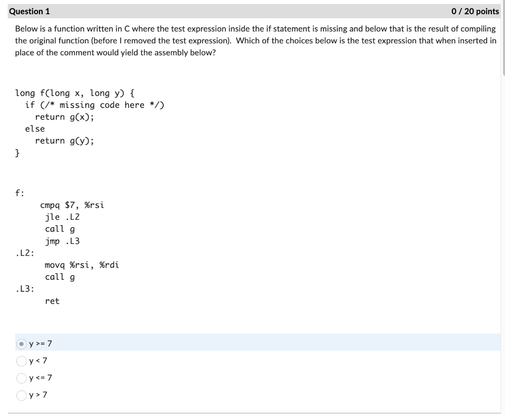 Below is a function written in C where the test expression