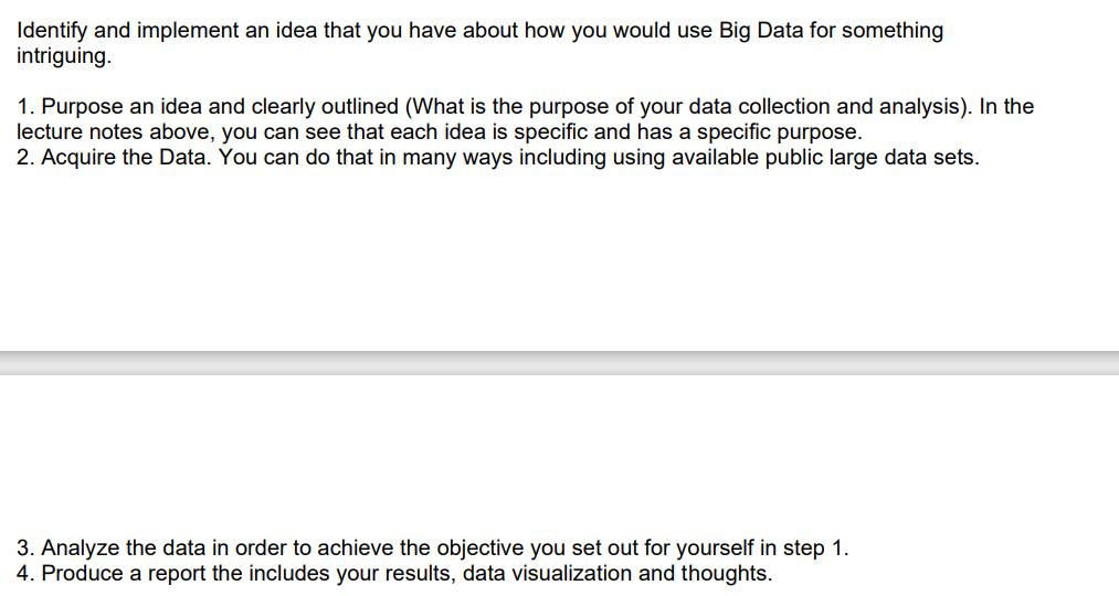 Identify and implement an idea that you have about how you