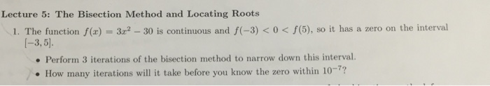  Plz in bisection method The Bisection Method and Locating Roots 1.