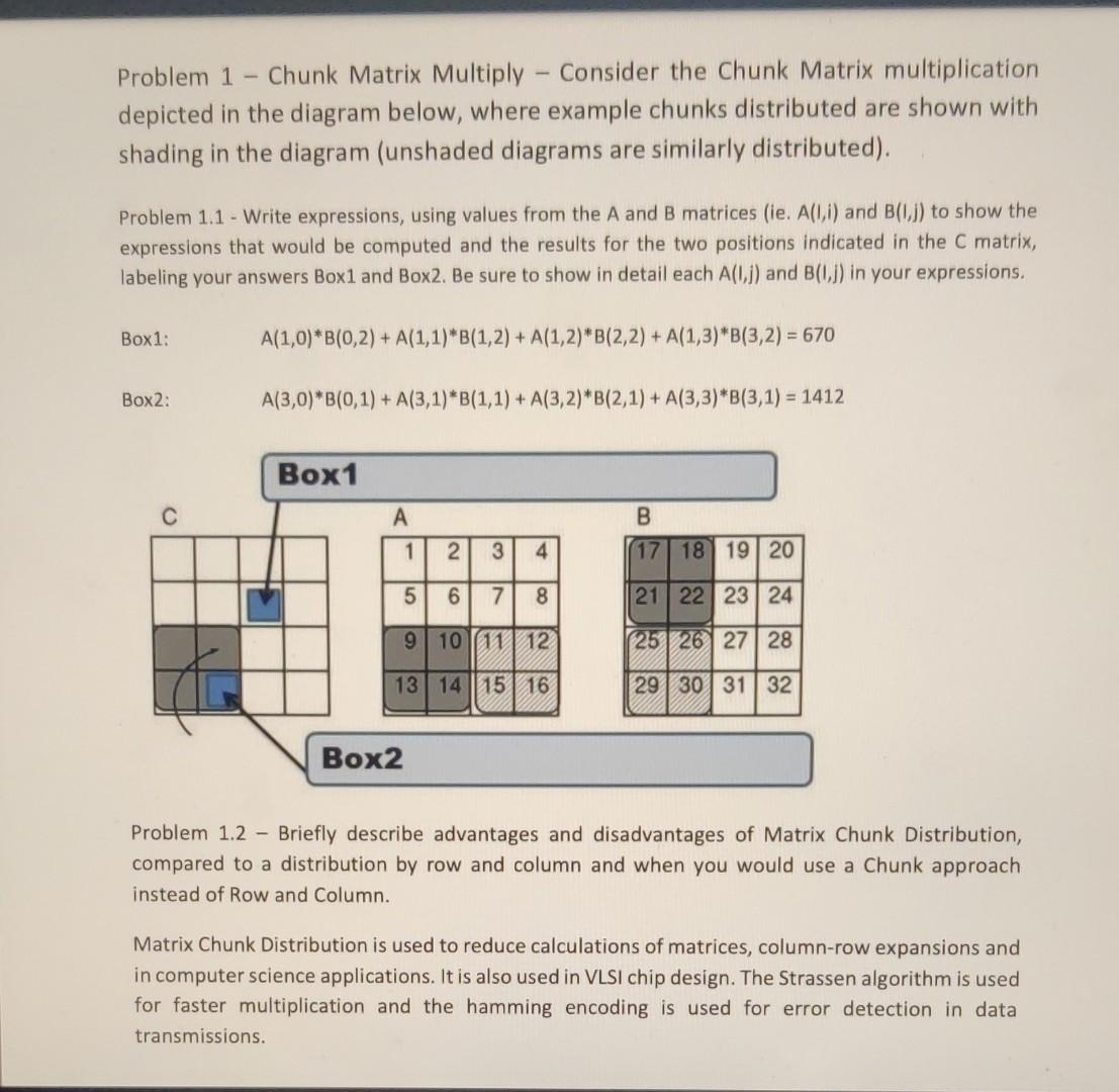  Parallel computing Problem 1 - Chunk Matrix Multiply - Consider the