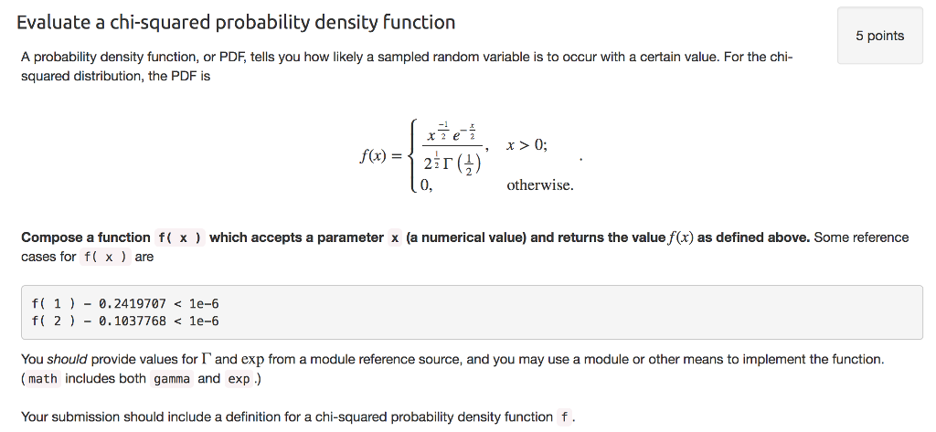 Done in python: Evaluate a chi-squared probability density function 5 points A