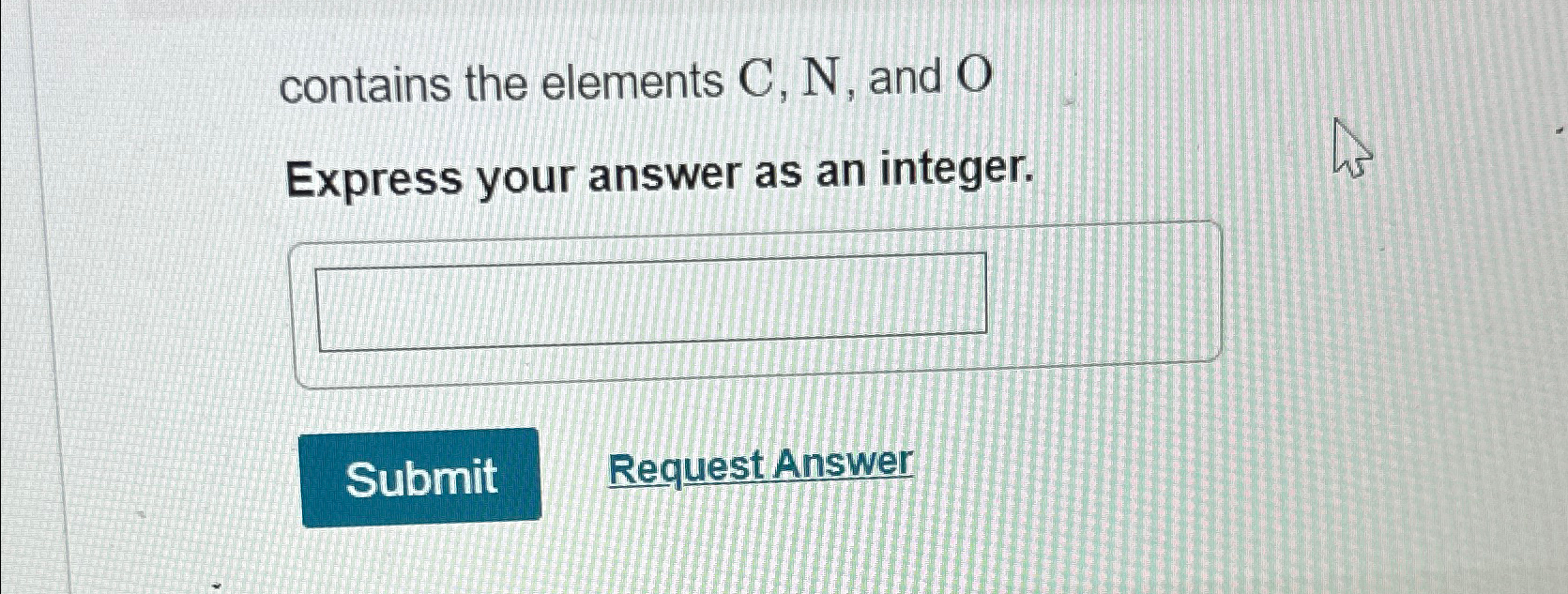  contains the elements C,N, and O Express your answer as an