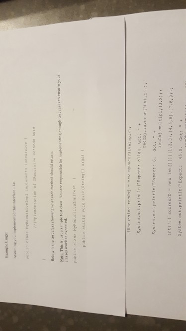 (given below) using recursion. You are not allowed to use iteration (for,