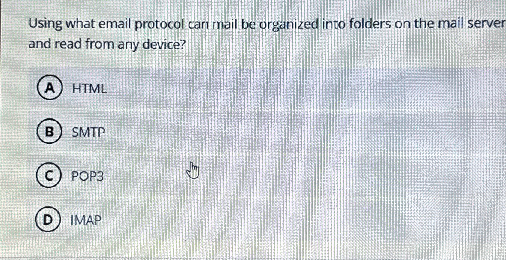  Using what email protocol can mail be organized into folders on