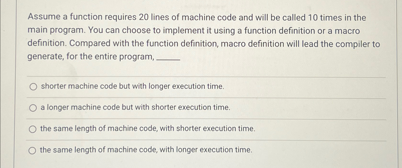  Assume a function requires 20 lines of machine code and will