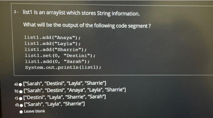 solve it 2. list1 is an arraylist which stores String information. What