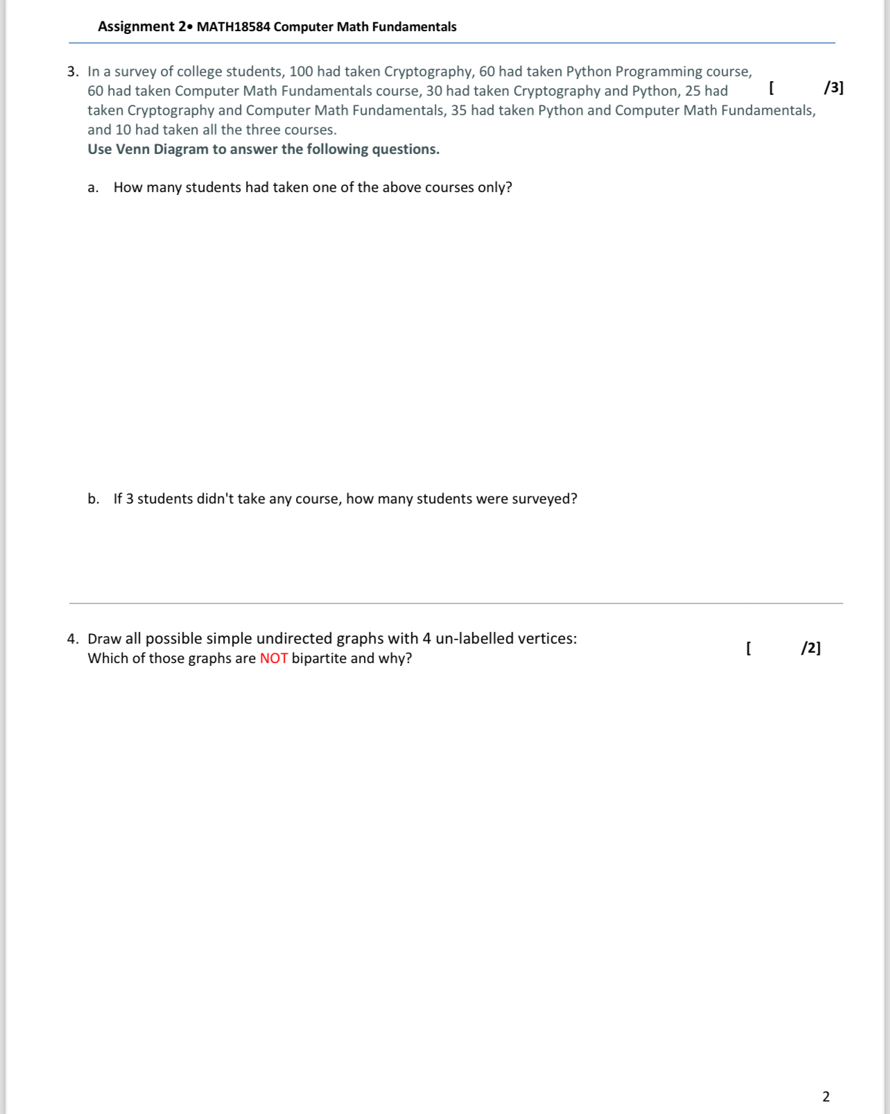  Assignment 2* MATH18584 Computer Math Fundamentals 3. In a survey of