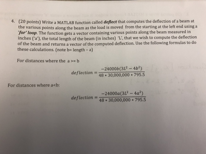  (20 points) Write a MATLAB function called deflect that computes the