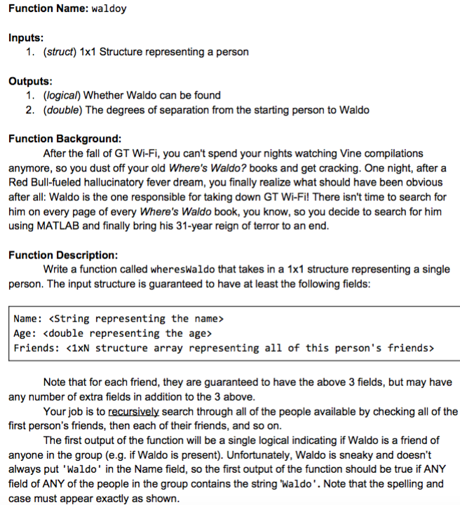  Function name . USE MATLAB PLEASE!! Function Name: waldo Inputs 1.