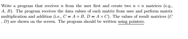 Using C language Write a program that receives n from the