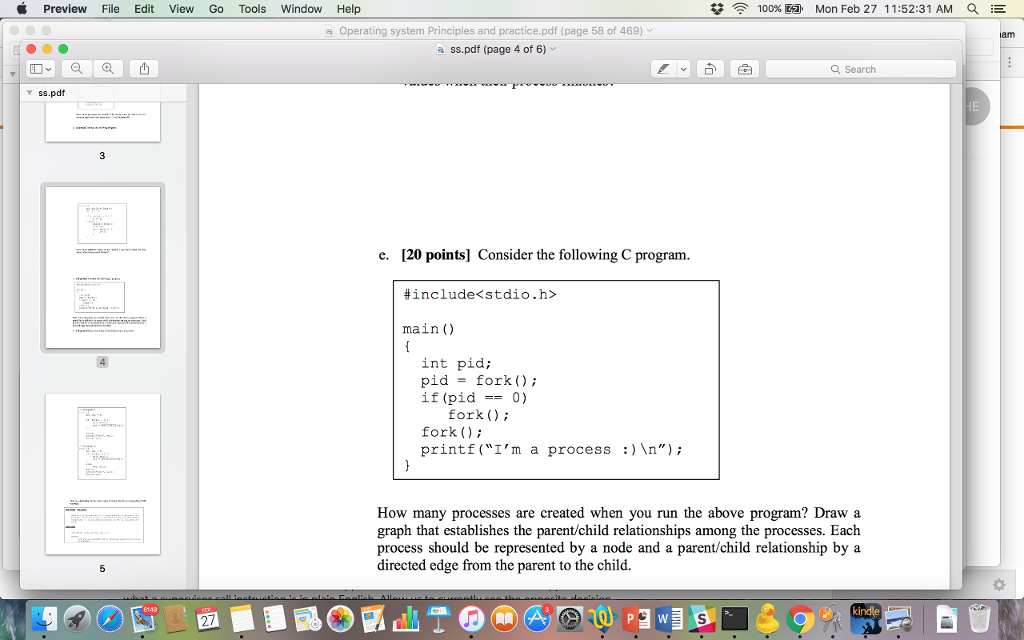  Consider the following C program. #include main () {int pid; pid