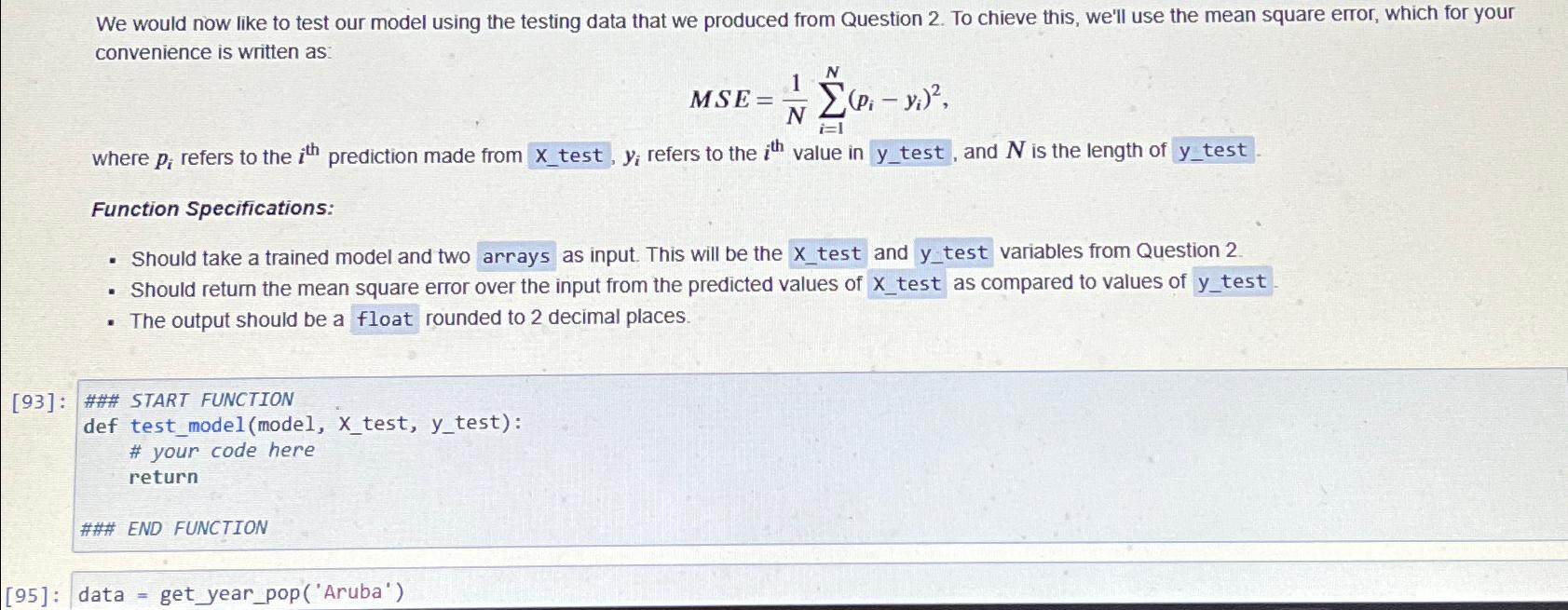  We would now like to test our model using the testing