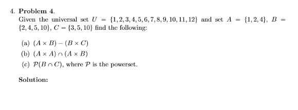  4. Problem 4. Given the universal sct U {1, 2, 3,